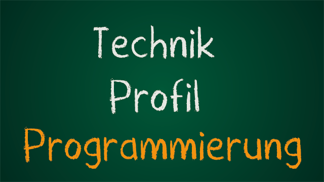 Technik Profil Programmierung